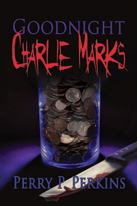 Goodnight Charlie Marks by Perry P. Perkins